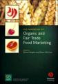 Handbook of Organic and Fairtrade Food Marketing