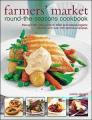 Farmer's Market Round-the-Seasons Cookbook
