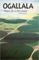 Ogallala: Water for a Dry Land