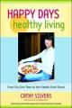 Happy Days Healthy Living