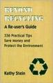 Beyond Recycling: A Re-user's Guide